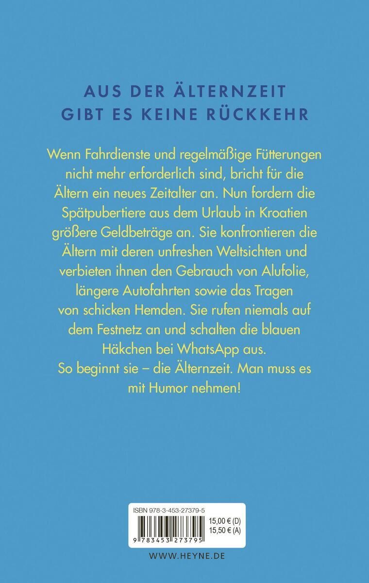 Das Bild zeigt die Rückseite des Buches 'Weiler, J: Älternzeit', mit blauem Hintergrund und weißem Text. Ein Absatz humorvoller Prosa beschreibt Herausforderungen des Elternseins im digitalen Zeitalter. Unten befinden sich der Strichcode, der Preis und die Verlag-Website.