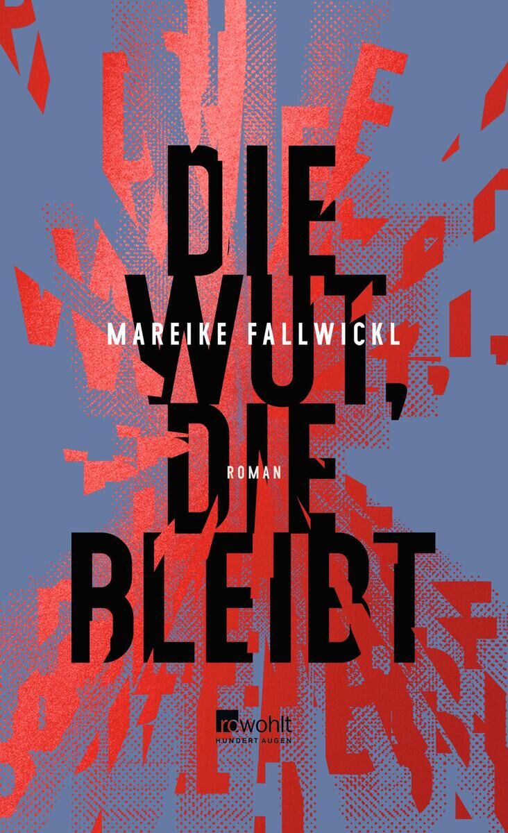Das Bild zeigt das Cover des Buches 'Die Wut, die bleibt' von Mareike Fallwickl. Das Cover ist hauptsächlich in Rot und Schwarz gestaltet, mit großen Buchstaben in Weiß. Eine dynamische und gezackte grafische Darstellung erzeugt eine kraftvolle visuelle Wirkung.