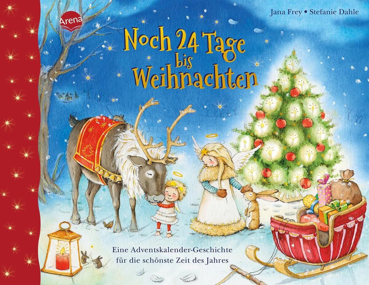 Buchcover von 'Noch 24 Tage bis Weihnachten. Eine Adventskalender-Geschichte für die schönste Zeit des Jahres' zeigt eine weihnachtliche Szene mit einem Rentier, einem Engel, einem Kind und einer geschmückten Tanne im Schnee. Am Rande des Covers steht eine rote Laterne und ein Schlitten mit Geschenken.