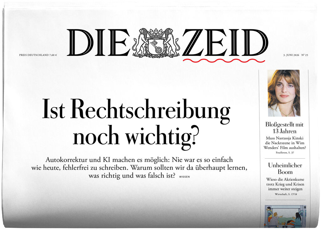Das Bild zeigt die Titelseite der Zeitung DIE ZEIT Ausgabe 25/2026. Dominant ist die große Überschrift 'Ist Rechtschreibung noch wichtig?' mit themenbezogenem Text darunter. Rechts ein kleiner Artikel mit Bild einer Frau sowie weitere kleinere Meldungen. Schlichtes, elegantes Layout.