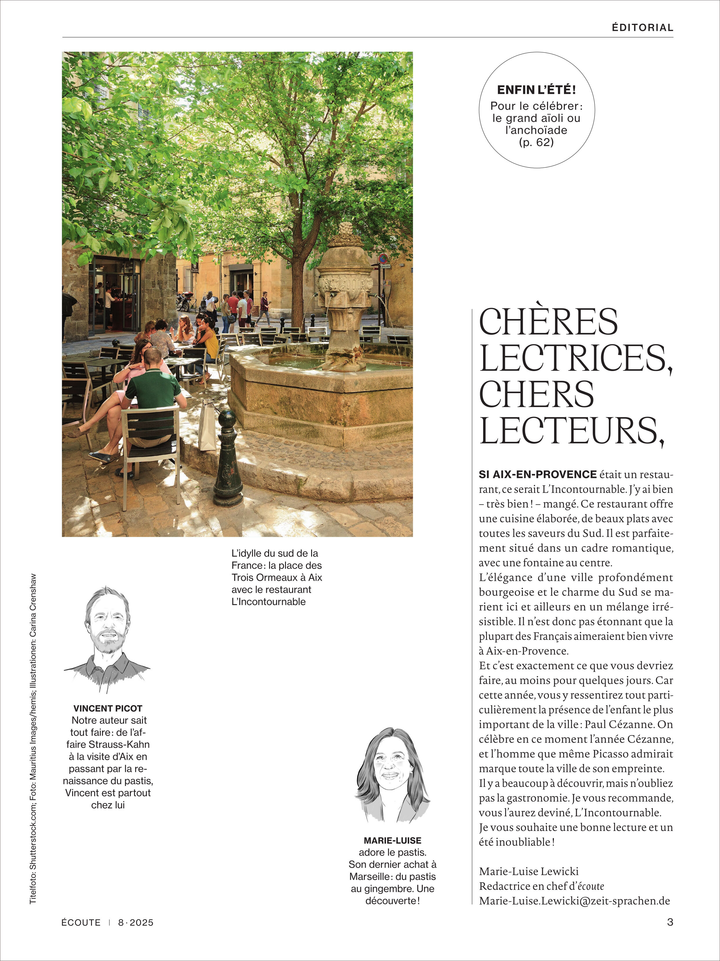 Das Titelbild der 'Écoute Magazin 8/2025' zeigt eine sonnige Szene auf einem Platz in Aix-en-Provence mit einem steinernen Brunnen in der Mitte, umgeben von Caféstühlen, Tischen und Menschen im Außenbereich. Im rechten Bereich ist ein einleitender Text mit Fotos und kurzen Beschreibungen zweier Redakteure abgebildet. Das Bild vermittelt französisches Flair und Sommerstimmung.