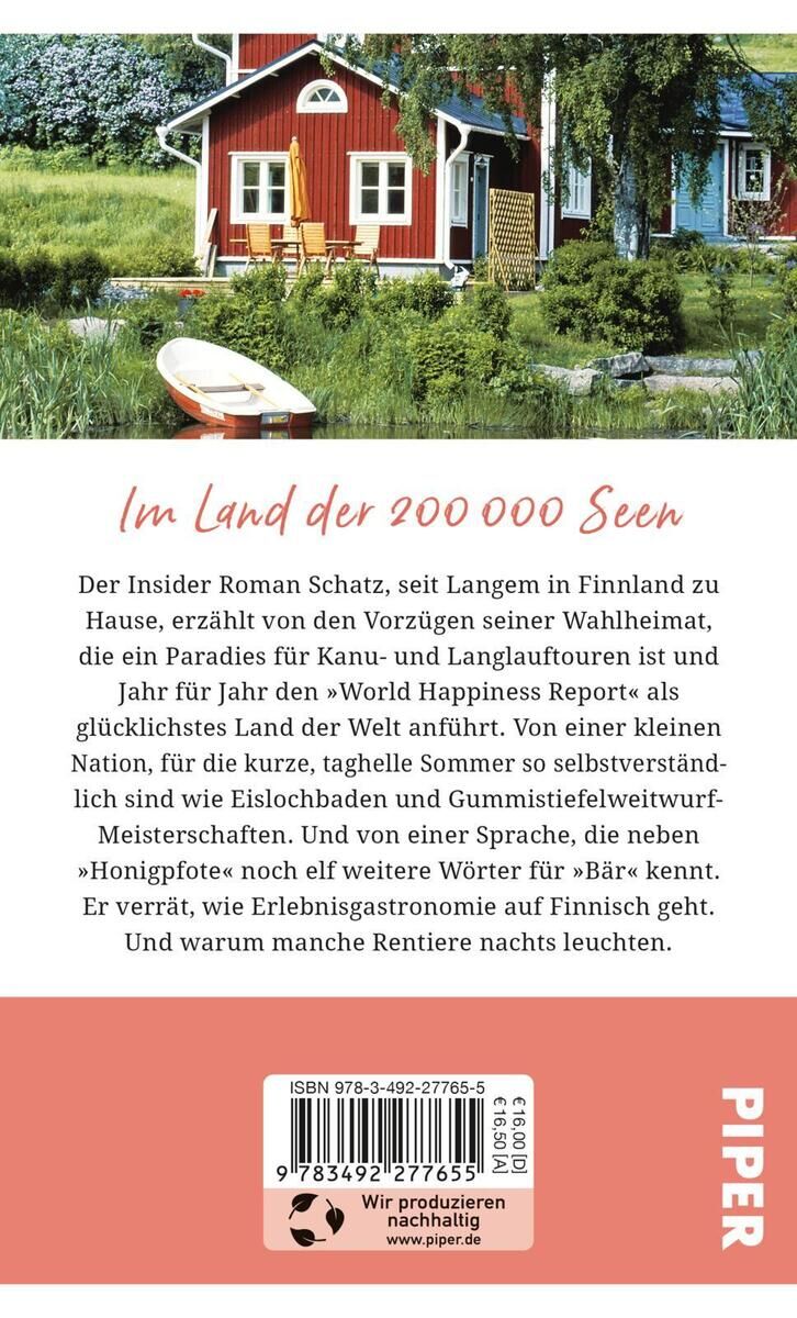 Das Bild zeigt die Rückseite des Buches 'Gebrauchsanweisung für Finnland' von Roman Schatz. Im Hintergrund ist eine idyllische finnische Hütte neben einem See zu sehen, umgeben von grüner Natur. Der Klappentext beschreibt die Vorzüge Finnlands, einschließlich der vielen Seen und Outdoor-Aktivitäten. Unten rechts ist das Logo des Piper Verlags.