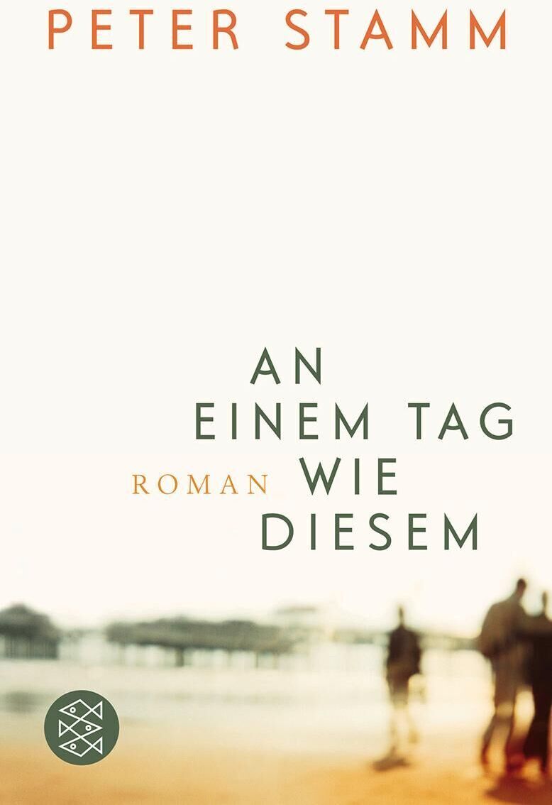 Das Buchcover von 'An einem Tag wie diesem' von Peter Stamm zeigt den Titel und den Autorennamen in dunkelgrünen und roten Buchstaben auf weißem Hintergrund, mit einer verschwommenen Landschaftsszene im unteren Bereich.