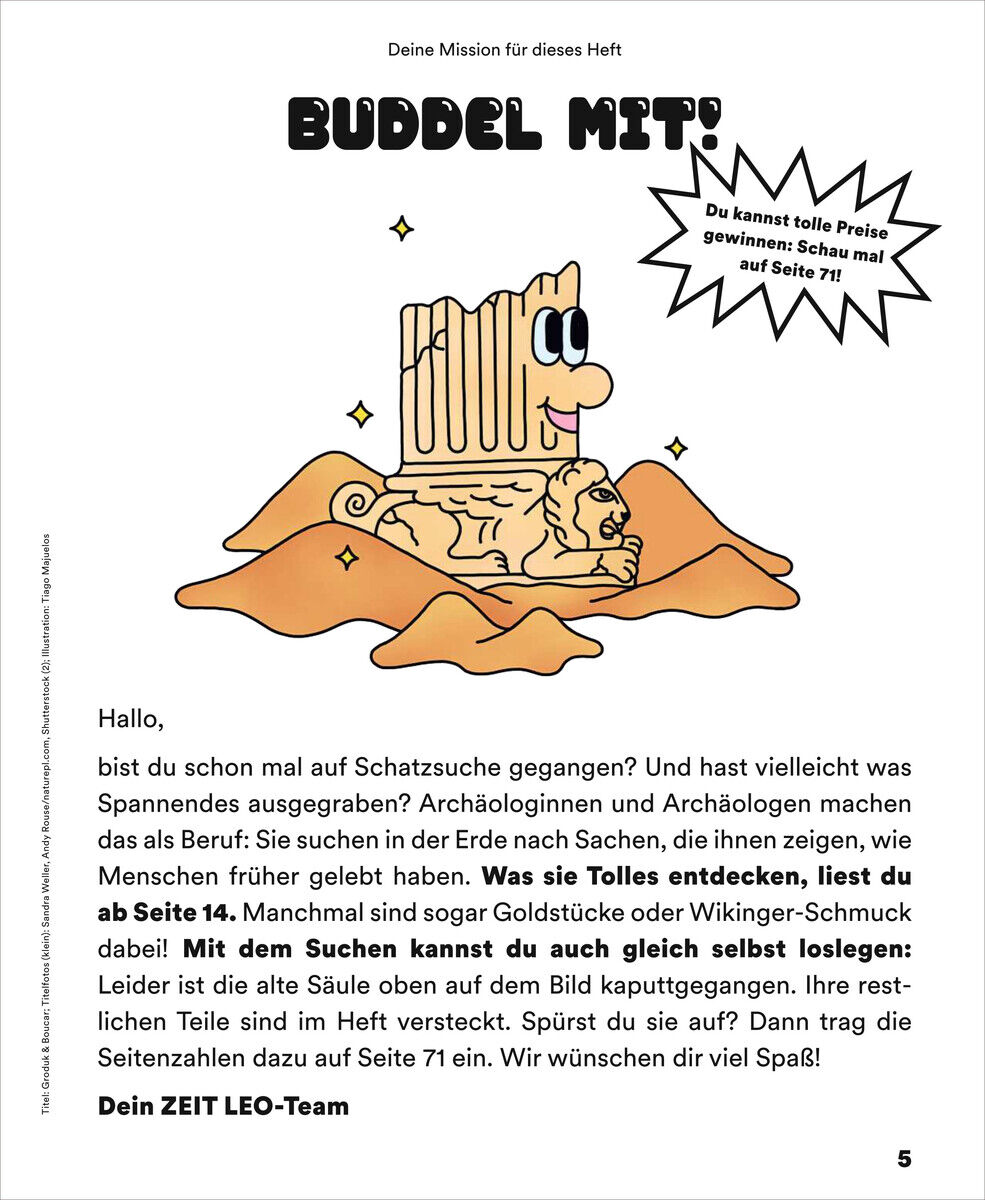 Eine Kinderzeitschrift namens ZEIT LEO 2/25 mit einem Titel, der Archäologie und Schatzsuche thematisiert. Auf dem Cover ist ein Comic-Illustration eines Hundes in Ägypten neben einem Sphinx zu sehen, umgeben von Sand und mit Sternen im Hintergrund. Es gibt eine Sprechblase, die zur Neugierde anregt.