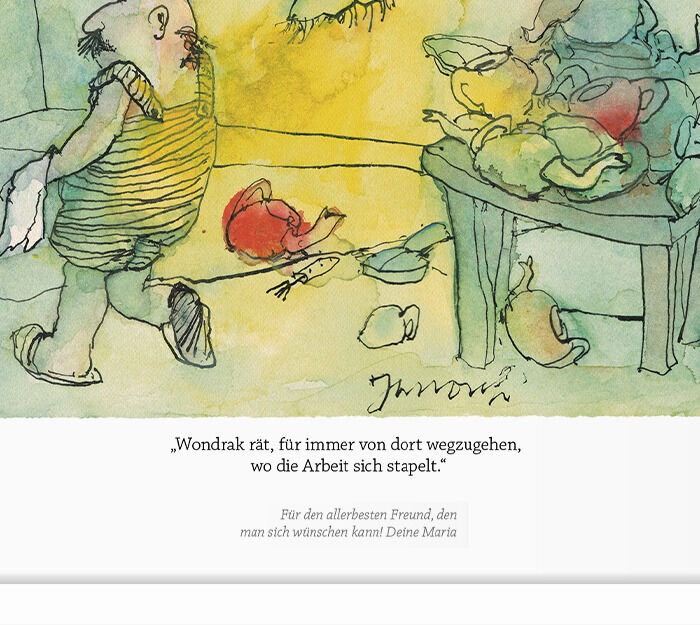 Eine Janosch-Illustration, die eine humorvolle Szene mit einem Mann in Streifenanzug zeigt, der sich von einem Stapel Arbeit abwendet. Zu sehen sind verschiedene Details wie ein Tisch mit Gegenständen, ein Ball, Schuhe und Textzeilen. Ein witziger Kommentar zur Arbeitsbelastung wird dargestellt.