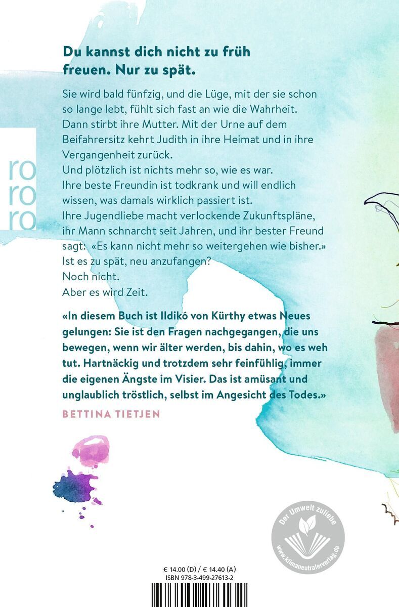 Rückseite des Buches 'Es wird Zeit' von Ildikó von Kürthy mit einem Zitat aus dem Buch und einer kurzen Beschreibung des Inhalts. Das Cover zeigt dezente Farbverläufe in Blau und Violett sowie den Verlagsnamen rororo.