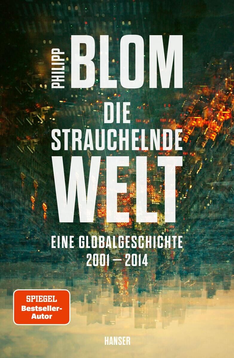 Cover Blom, P: Die strauchelnde Welt