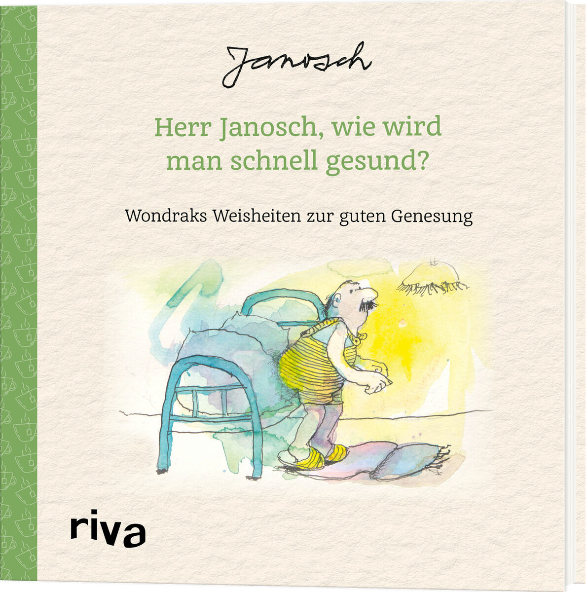 Die Abbildung zeigt das Buch 'Herr Janosch, wie wird man schnell gesund?' von Wondrak. Der Einband ist überwiegend weiß mit grünen und gelben Akzenten und zeigt eine farbenfrohe Illustration von Janosch.