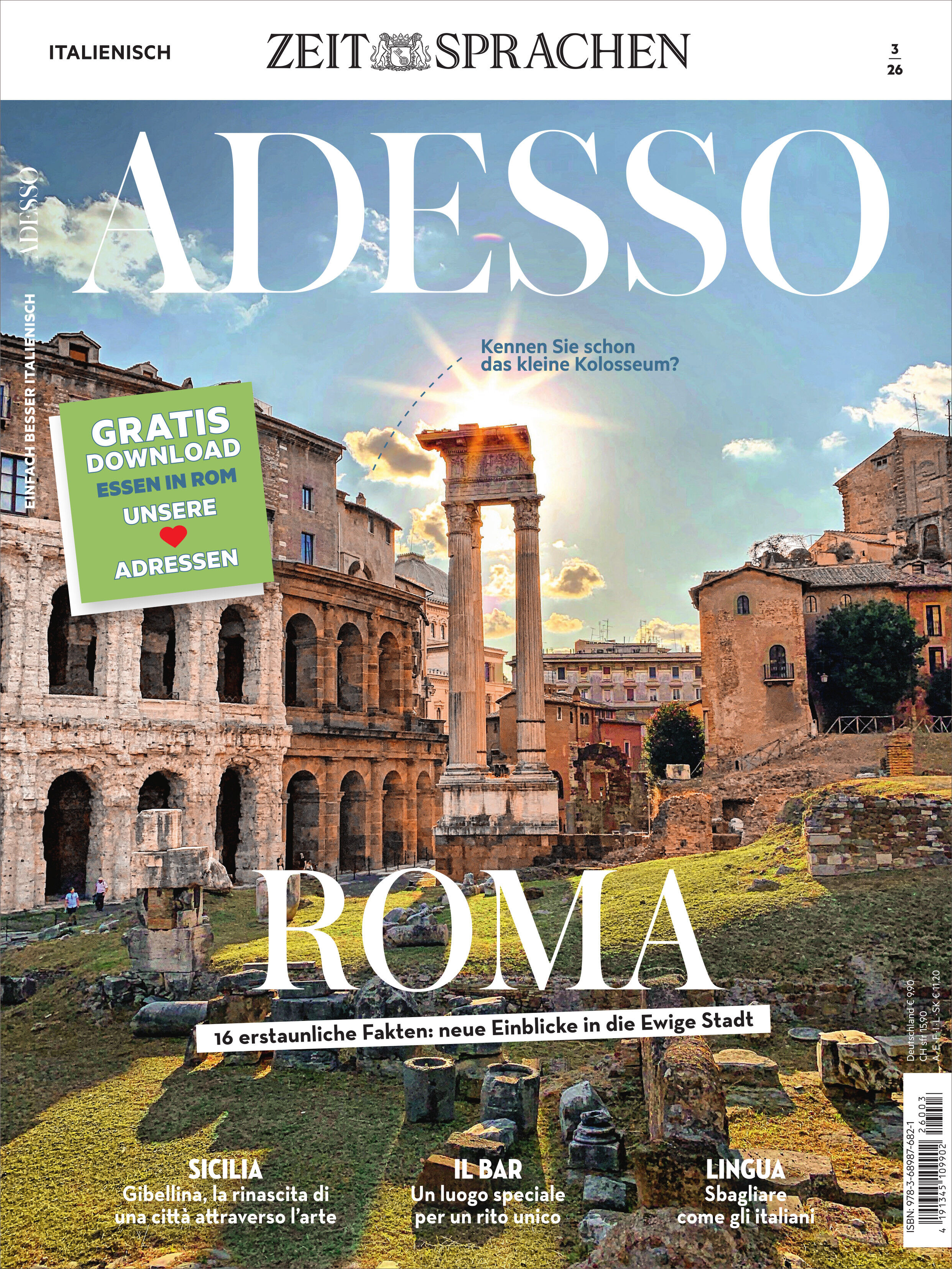 Titelbild des Adesso Magazins 3/2026 vom Spotlight Verlag. Zu sehen sind römische Ruinen im warmen Sonnenlicht, mit dem Kolosseum und antiken Tempelresten im Hintergrund. Weiße Großschrift "ADESSO" und das Stichwort ROM dominieren das Cover. Farbbalken, Infobox zu Gratis-Download und mehrere Rubriken zu Sprache, Kultur und Kulinarik befinden sich auf dem Cover.