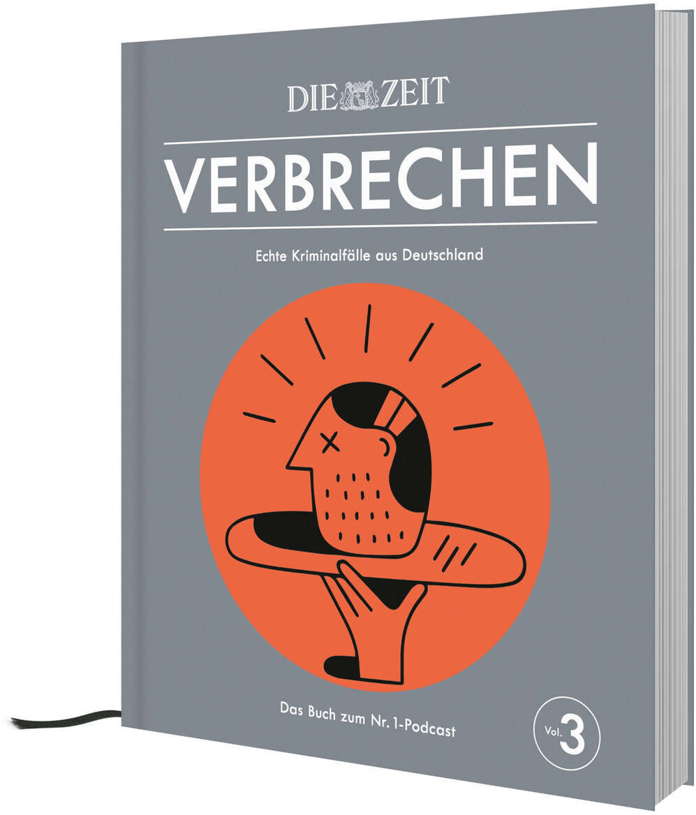 Das Cover des Buches ZEIT-Edition »VERBRECHEN Vol. 3« zeigt ein graues Hardcover mit einem orangefarbenen Kreis in der Mitte. In dem Kreis ist eine illustriert gezeichnete Hand, die ein Haus mit Gesicht trägt. Der Titel des Buches 'VERBRECHEN' und die Bezeichnung 'Vol. 3' sind in Weiß geschrieben.