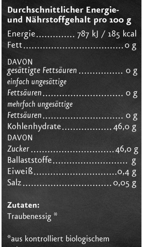 Schwarzes Etikett mit weißer Schrift zeigt die durchschnittlichen Nährwerte und Zutaten des Produkts Traubenessig pro 100 g. Es enthält Nährwertangaben wie Energie, Fett, Kohlenhydrate, Zucker, Eiweiß, Salz und Ballaststoffe. Zutat: Traubenessig, biologisch.