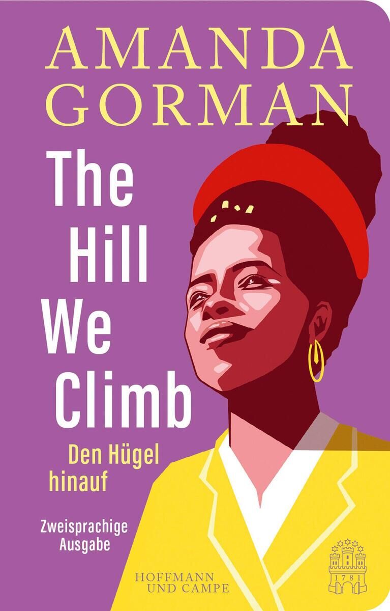 Cover Gorman, A: Hill We Climb - Den Hügel hinauf: Zweisprachige A