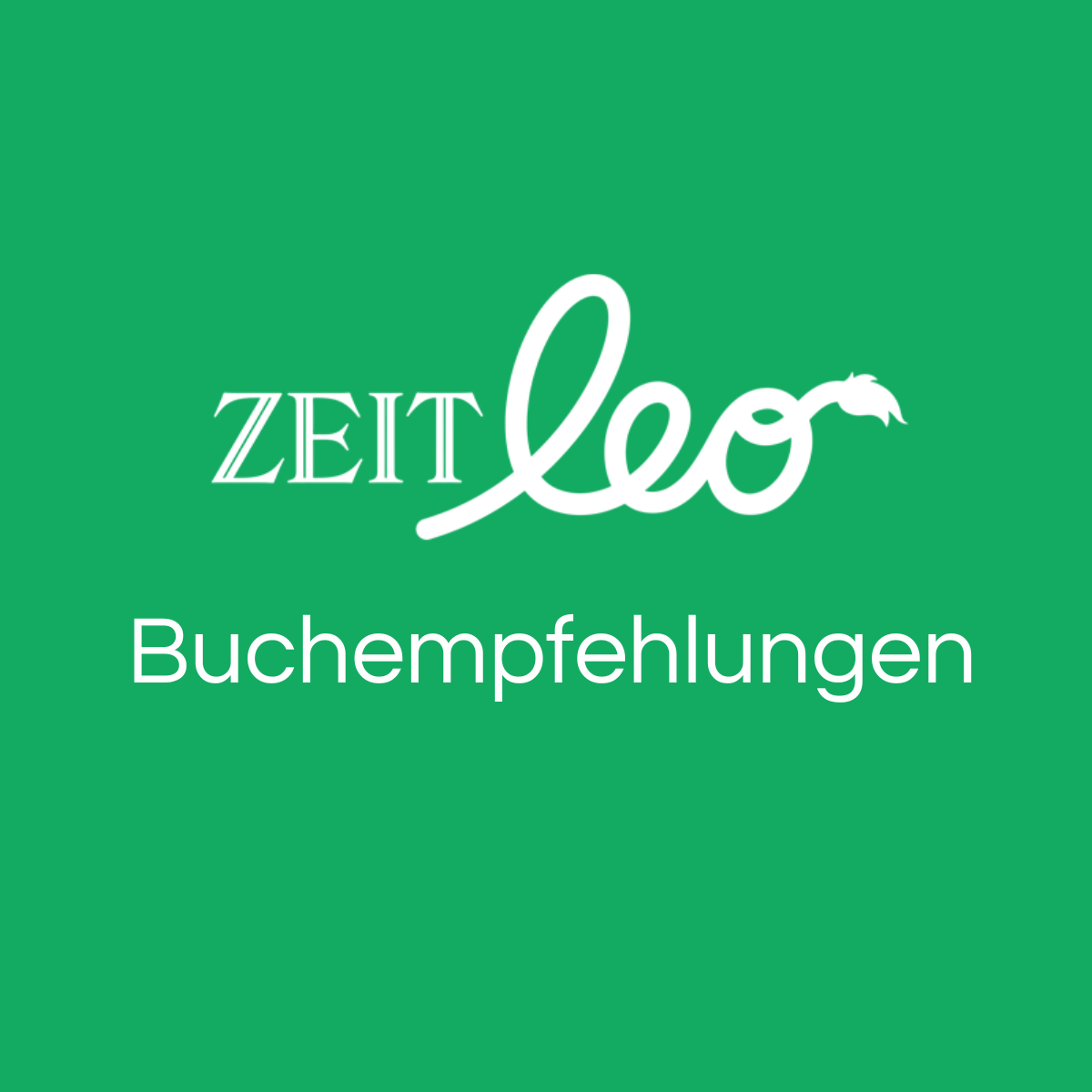 Link zur Kategorie ZEIT LEO Buchempfehlungen. ZEIT LEO Buchempehlungen steht auf grünem Hintergrund.