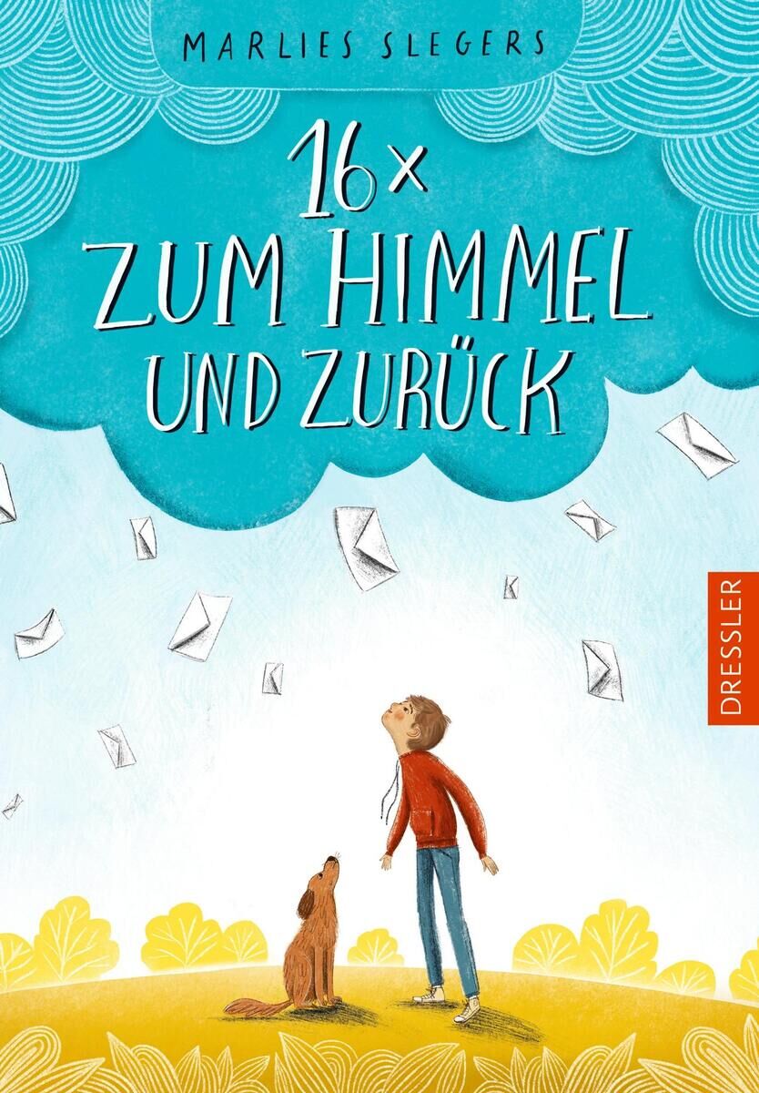 Ein illustriertes Kinderbuchcover mit dem Titel '16 x zum Himmel und zurück' von Marlies Slegers. Ein Junge schaut in den Himmel, in dem viele Briefe schweben, neben ihm sitzt ein Hund in einer farbenfrohen Landschaft.