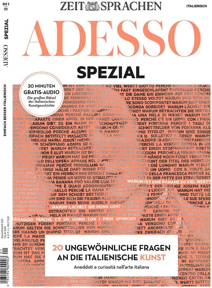 Adesso Spezial Ausgabe 4/2022. Zeitschrift zum Erlernen der Italienischen Sprache mit Fokus auf Kunst und Kultur in Italien. Vorderseite in Weiß, Orange und Schwarz mit großem Titel und Text.