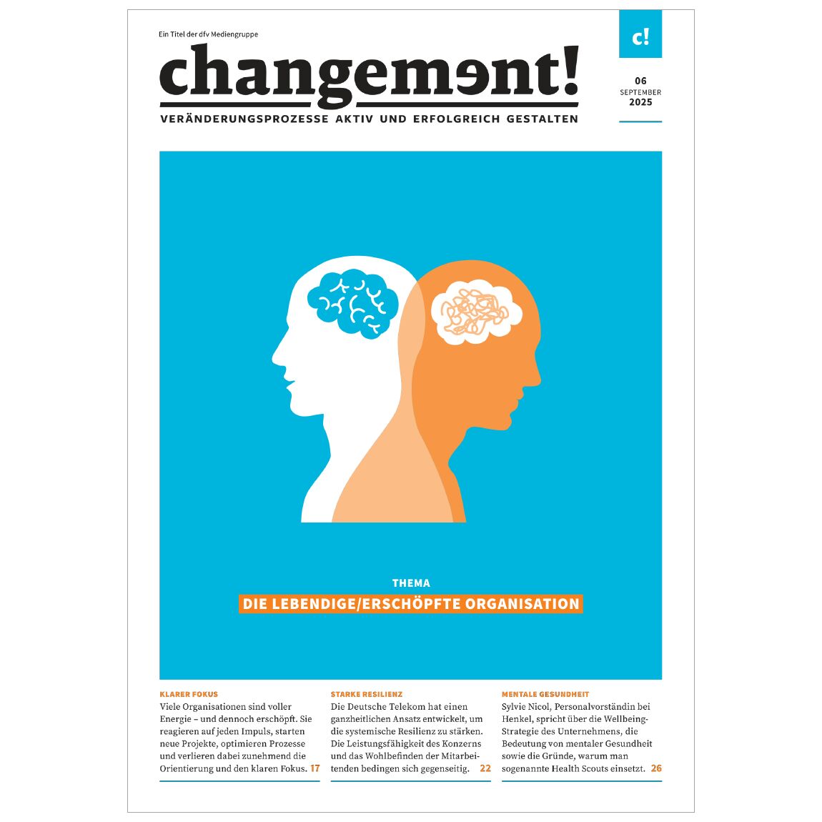 Titelblatt des Magazins 'changement Ausgabe 06/2025', im Zentrum zwei stilisierte menschliche Profile mit abstrahierten Gehirnzeichnungen, umgeben von einem weißen Rahmen. Der Hintergrund ist türkisblau, darunter der Titel 'Die lebendige/erschöpfte Organisation'.