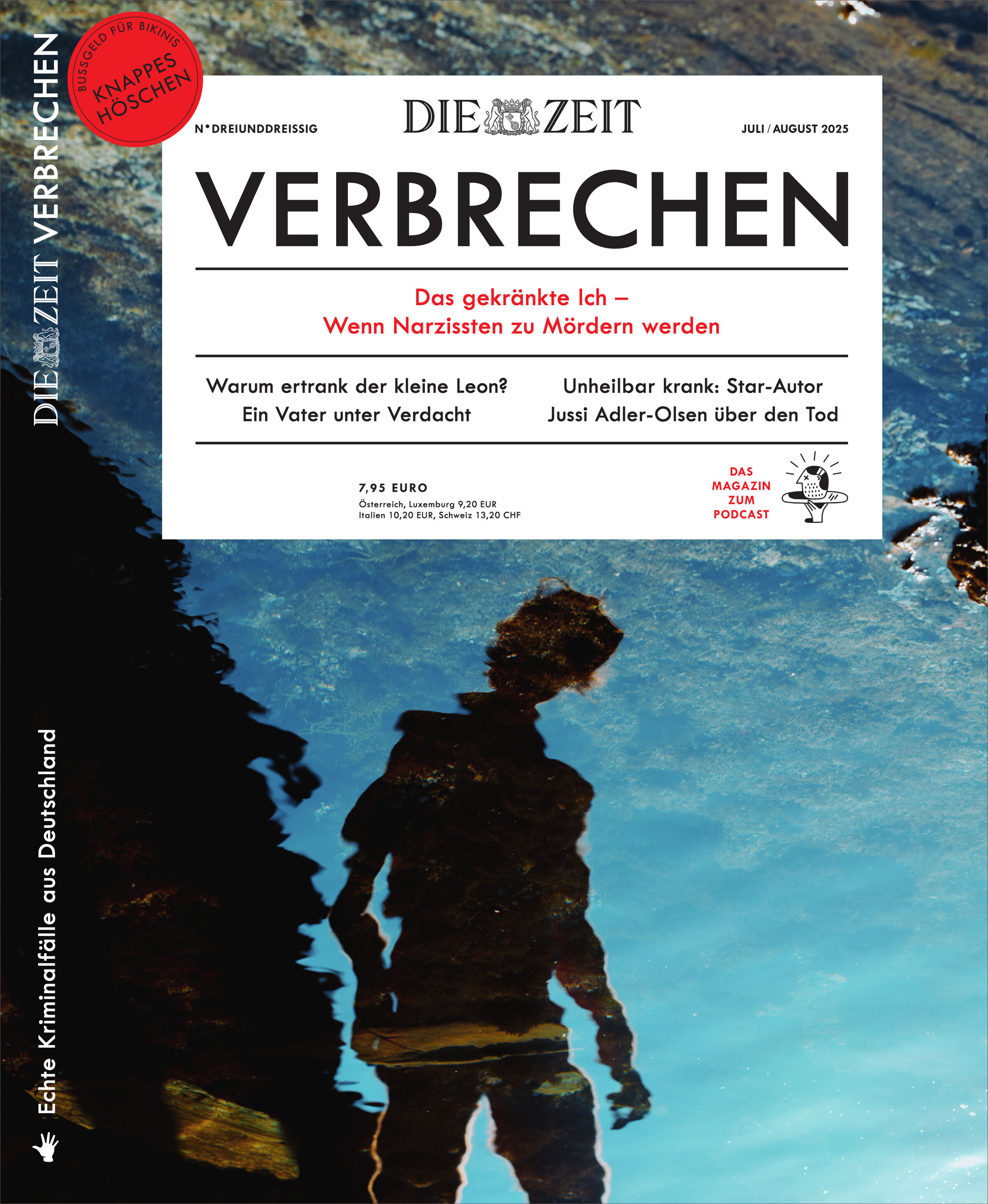 Titelbild der Zeitschrift 'ZEIT VERBRECHEN' mit der Ausgabe 33/2025. Im oberen Bereich steht das Magazinlogo und Hauptthema über Narzissmus und Verbrechen, darunter ein künstlerisches, dunkles Wasserreflexionsmotiv mit der Spiegelung eines Menschen. Im unteren Bereich befinden sich Preisinformationen und weitere Textausschnitte. Das Cover wirkt spannend und regt zur Auseinandersetzung mit Kriminalthemen an.