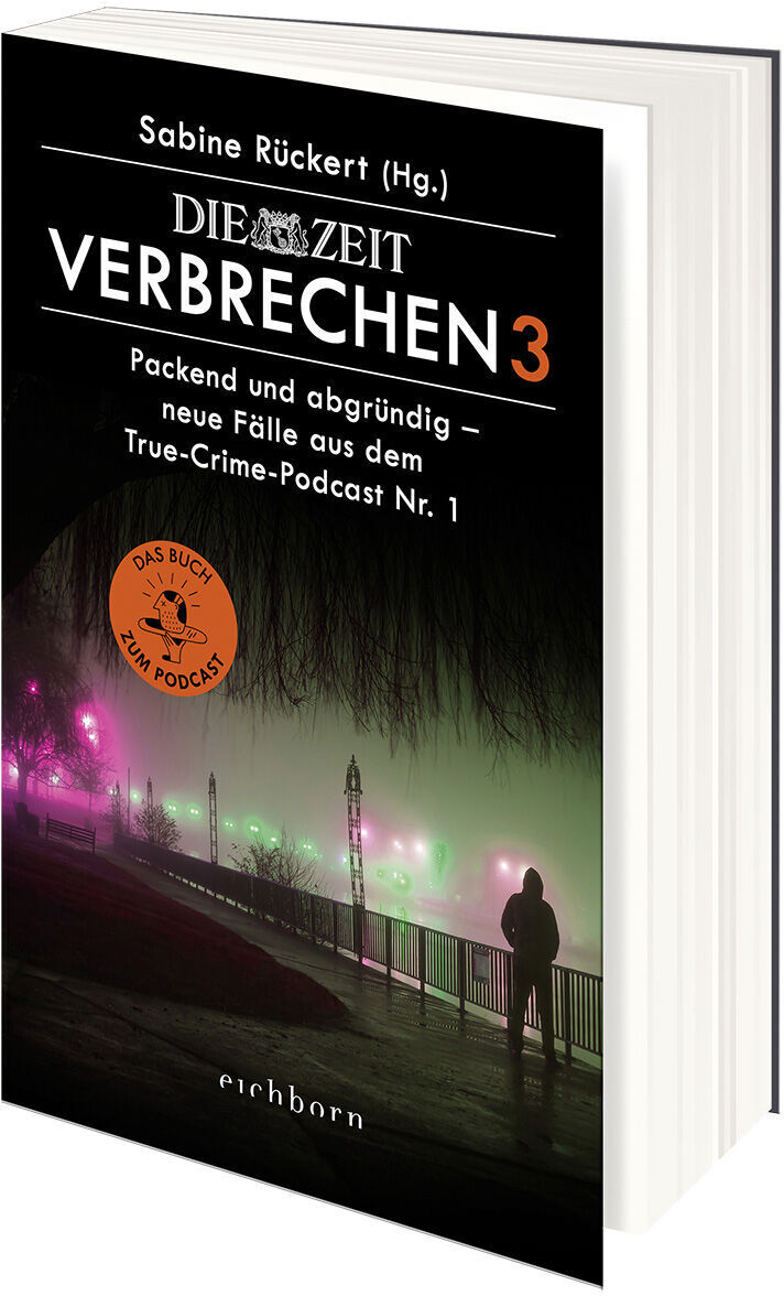 Das Bild zeigt das Buch 'ZEIT Verbrechen Band 3 - Paperback' von Sabine Rückert. Das Cover ist überwiegend schwarz und zeigt eine nächtliche Szene mit Lichtkegeln in Rosa und Grün, einer beleuchteten Brücke, sowie einem orangefarbenen Emblem. Das Buch wurde im Eichborn Verlag veröffentlicht.