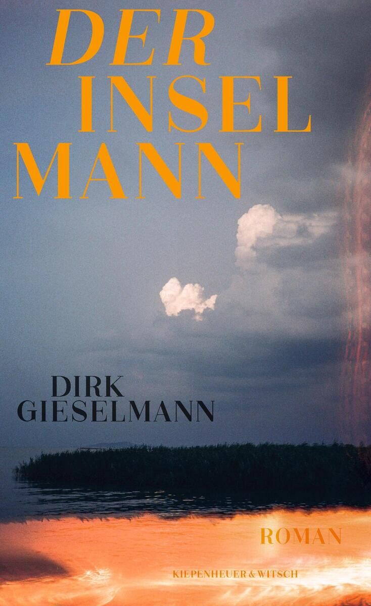 Buchcover des Romans 'Der Inselmann' von Dirk Gieselmann. Der Hintergrund zeigt eine dunkle Landschaft mit Wasser und Wolken am Himmel, der Titel ist in großen, orangefarbenen Buchstaben geschrieben.