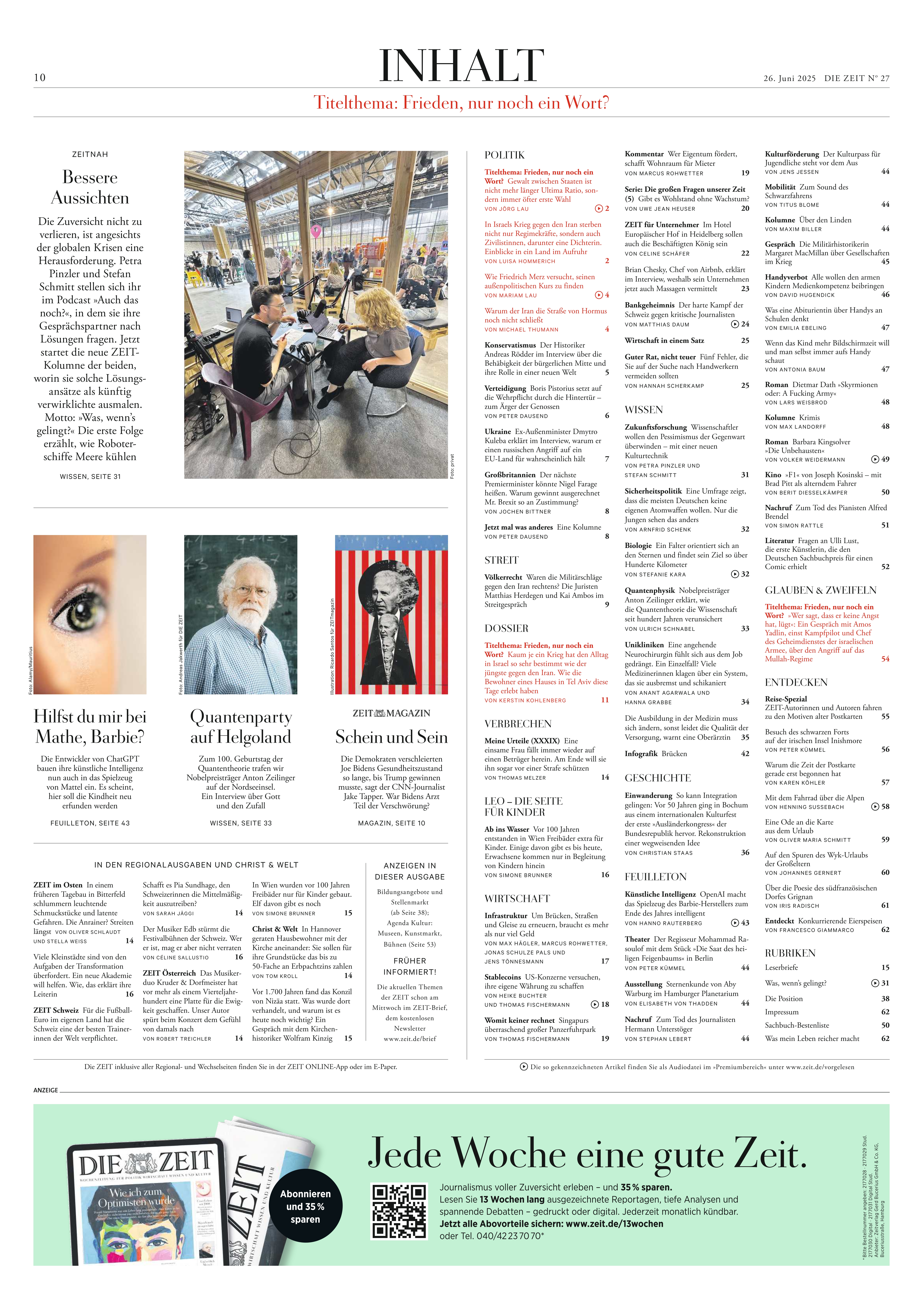 Titelseite und Inhaltsverzeichnis der Wochenzeitung DIE ZEIT 27/2025. Die Seite zeigt eine klare Struktur mit mehreren Artikeltiteln, kurzen Beschreibungen und unterschiedlichen Themenbereichen. Es enthält ein großes Bild mit Menschen in einem Café und weitere kleinere Bilder. Am unteren Rand der Seite befindet sich eine farbige Werbeanzeige. Das Layout ist klassisch in Weiß- und Grautönen gestaltet.