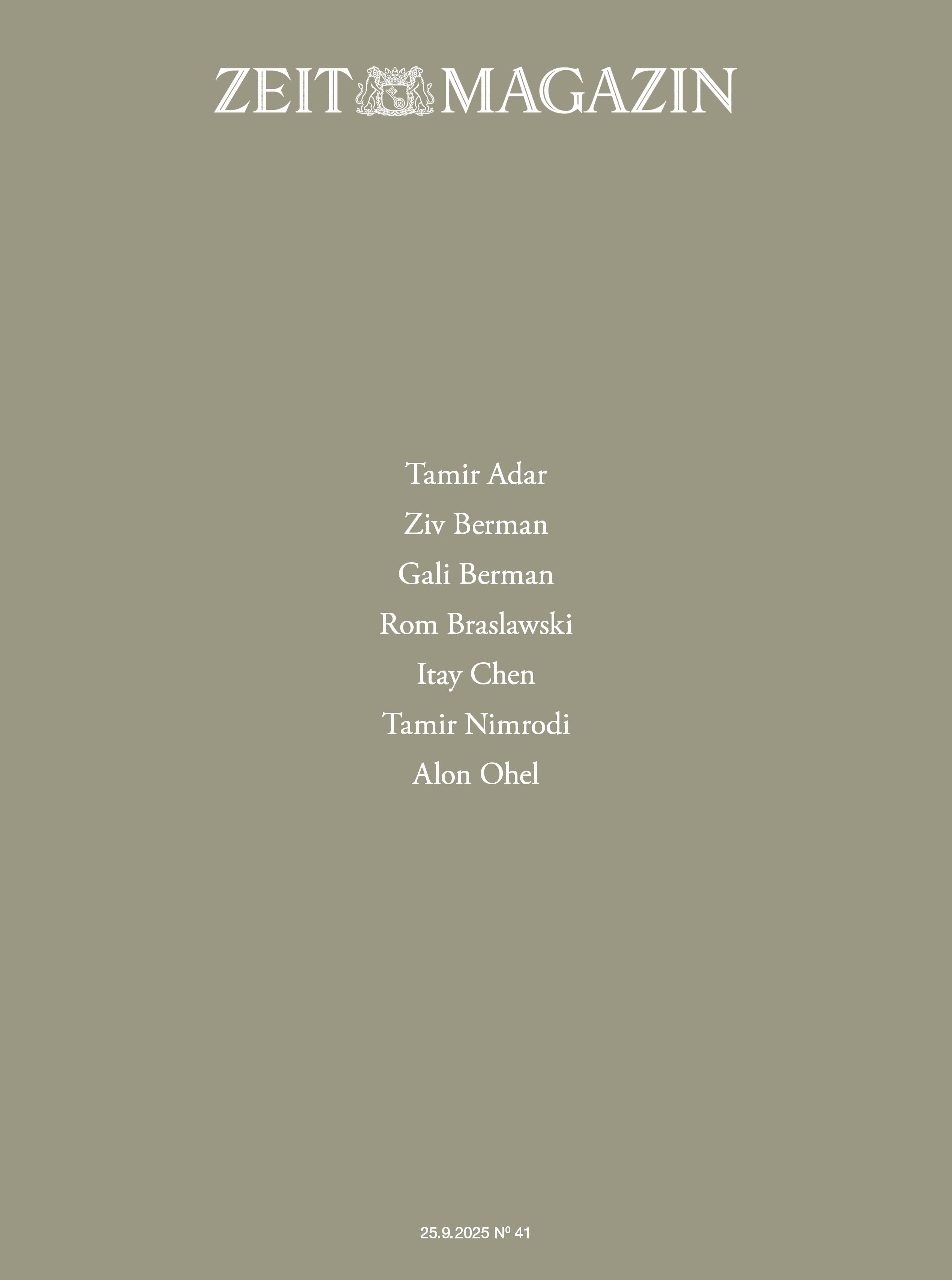 Titelblatt der Wochenzeitung DIE ZEIT Magazin Ausgabe 41/2025 mit grauem Hintergrund, weißer Schrift und einer Liste mehrerer Namen in der Mitte des Covers.