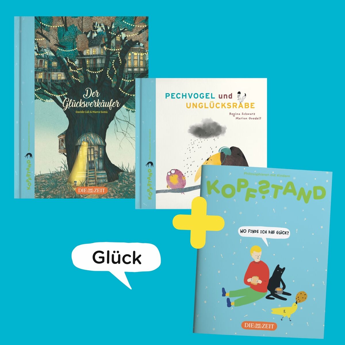 Abbildung von drei Kinderbüchern der ZEIT-Edition, betitelt 'Der Glückskrebs', 'Pechvogel und Unglücksrabe' und 'Kopfstand'. Darüber hinaus ein gelbes Pluszeichen und das Wort 'Glück'.