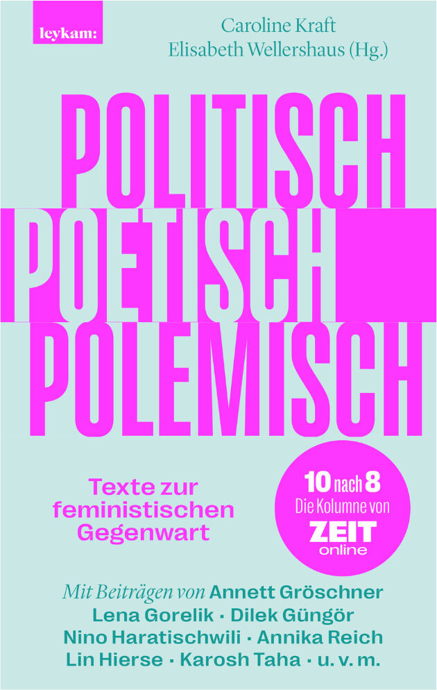 Buchcover mit dem Titel 'Politisch, poetisch, polemisch', Untertitel 'Texte zur feministischen Gegenwart', Autorenliste in pinken, schwarzen und weißen Farben.