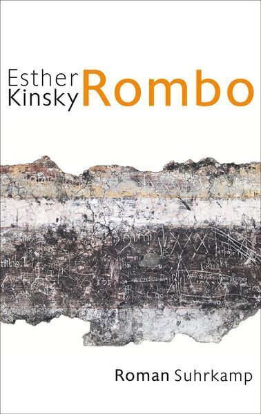 Das Buch 'Rombo' von Esther Kinsky zeigt ein rustikales, künstlerisches Buchcover mit einem erdigen, texturierten Design und dem Titel in orangefarbener Schrift auf weißem Hintergrund.