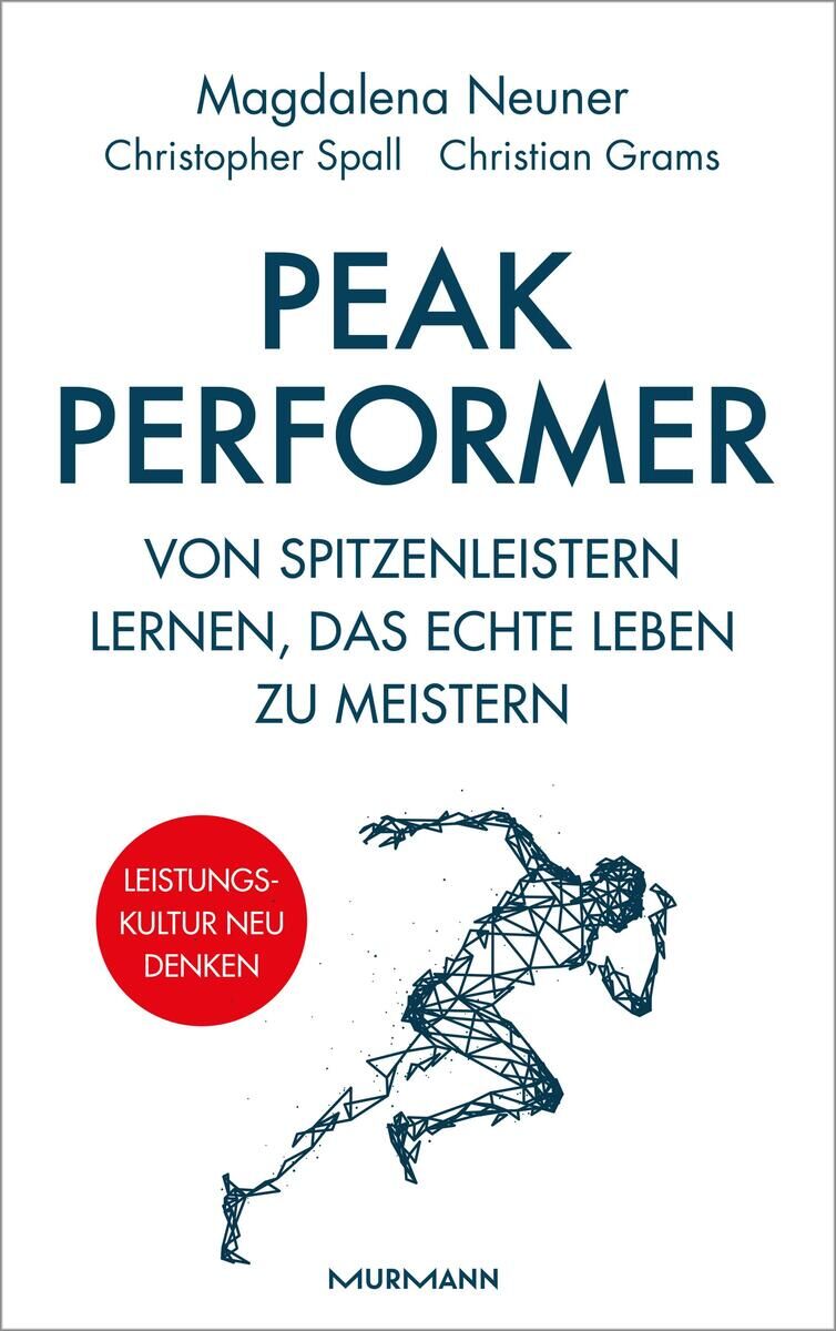 Buchdeckel von 'Peak Performer' von Magdalena Neuner, Christopher Spall und Christian Grams. Der Titel und der Untertitel sind in blauer Schrift auf weißem Hintergrund, mit einem roten Siegel auf der linken Seite, darauf abgebildet.