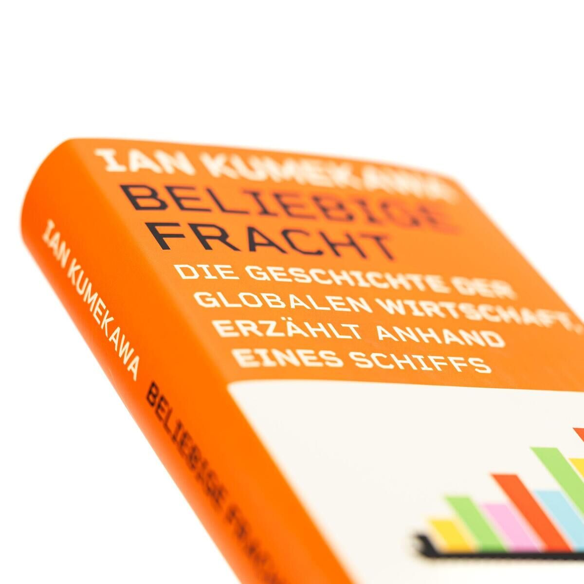 Innenansicht zu Kumekawa, I: Beliebige Fracht. Die Geschichte der globalen W