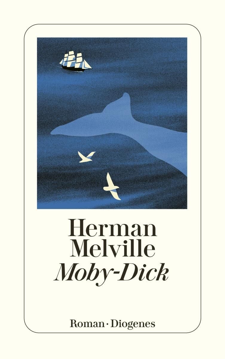 Das Buchcover von 'Moby-Dick' von Herman Melville zeigt ein stilisiertes Bild eines Wals und eines Segelschiffs auf einem blauen Ozean. Zwei fliegende Möwen sind ebenfalls zu sehen. Der Titel des Buches und der Name des Autors sind in schwarzer Schrift dargestellt.