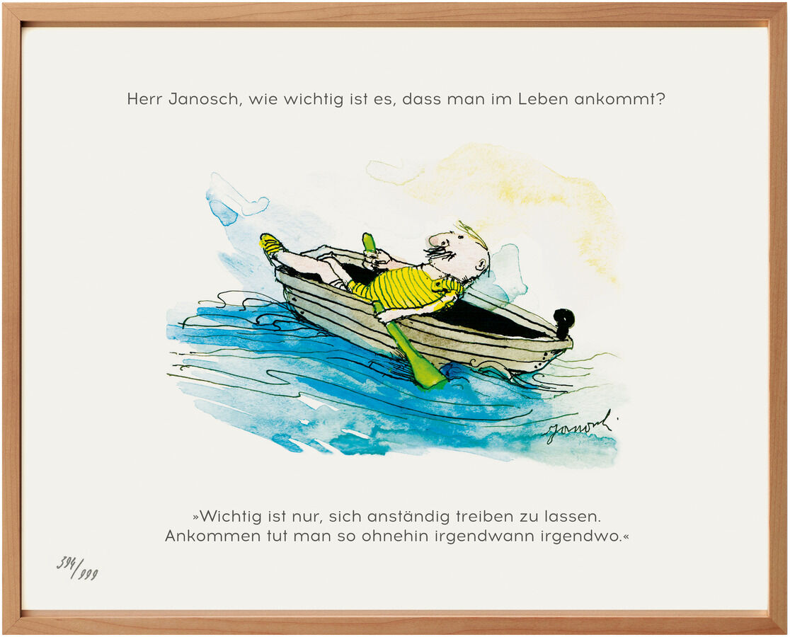 Gerahmtes Kunstwerk mit einer Illustration von Herr Janosch, der in einem Boot auf dem Wasser treibt. Über und unter dem Bild befinden sich Zitate in deutscher Sprache. Der Rahmen besteht aus Holz.