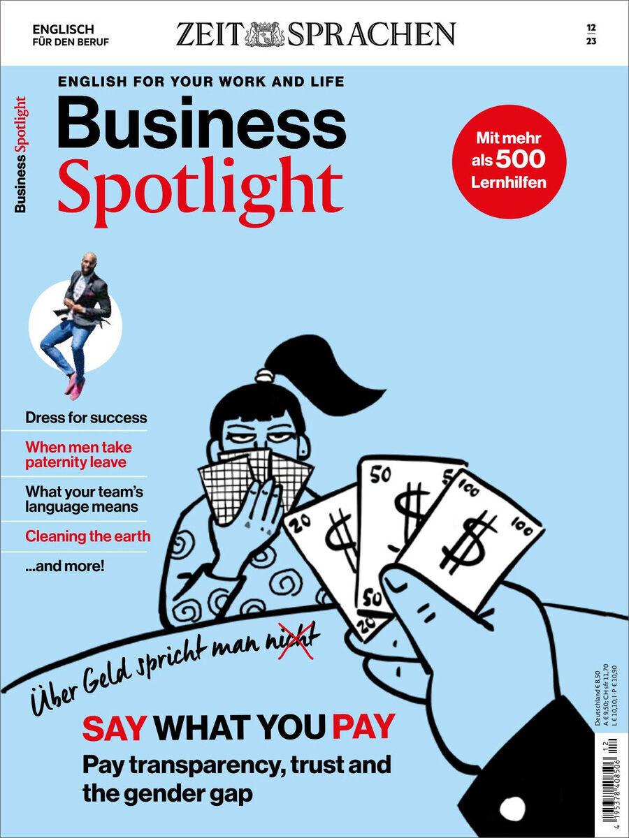 Titelbild des Business Spotlight Magazins vom Dezember 2023. Eine Illustration einer Person, die Geldscheine zählt, ist zu sehen. Schlagzeilen wie 'Say what you pay' und Themen rund um Erfolg im Beruf und englische Sprachkenntnisse sind abgedruckt. Die Farben des Covers sind hauptsächlich blau mit Akzenten in Weiß, Schwarz und Rot.