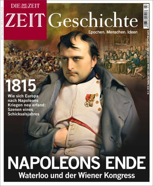ZEIT Geschichte Napoleons Ende