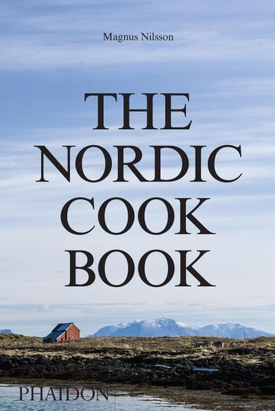 Nilsson, Magnus: The Nordic Cookbook