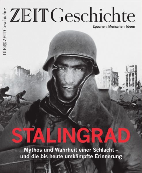 ZEIT GESCHICHTE 1/23 Stalingrad