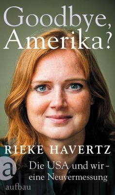 Cover Havertz, R: Goodbye, Amerika?
