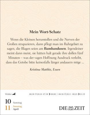Tageskalenderblatt aus dem Kalender 2027 »Was mein Leben reicher macht« von DIE ZEIT. Oben Zitat zu „Rumbandusen“, darunter Name der Autorin, unten Datum 10./11. April, Wochentage, Sternzeichen Widder, Sonnenauf- und -untergang, das ZEIT-Logo. Hintergrund mit subtilen Linien.
