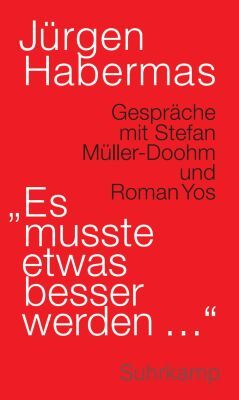 Cover Habermas, J: Es musste etwas besser werden ...
