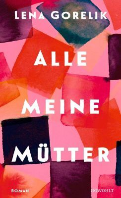 Cover Gorelik, L: Alle meine Mütter