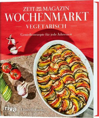 Das Bild zeigt das Kochbuch »Wochenmarkt - Vegetarisch« vom Zeit Magazin. Auf dem Buchcover ist eine vegetarische Tarte abgebildet, umgeben von frischen Zutaten wie Tomaten und Knoblauchzehen. Das Cover ist überwiegend in einem kräftigen Rot gehalten mit weißen und grünen Elementen. Das Buch verspricht fantasievolle Rezepte für jede Jahreszeit und ist im Riva Verlag erschienen.